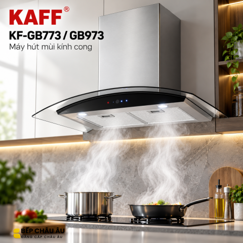 Máy Hút Mùi Kính Cong KAFF KF-GB773 / KF-GB973 Công Suất 1000m³/h